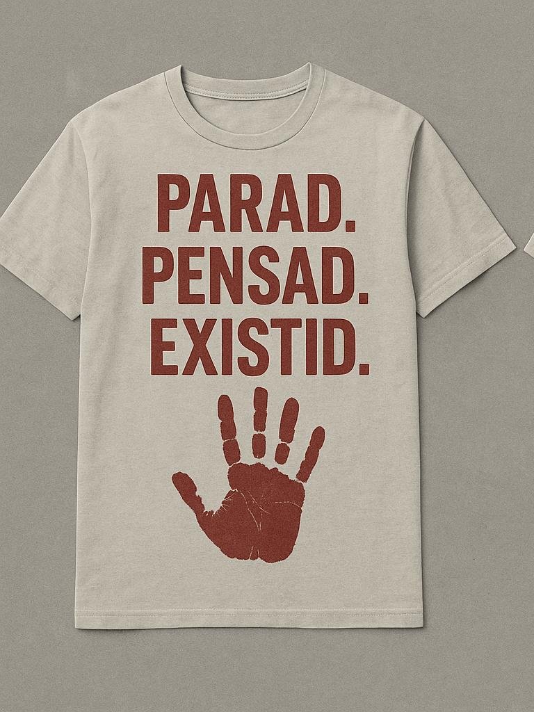 Parad. Pensad. Existid.